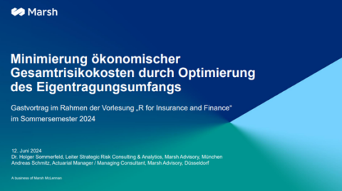 Zum Artikel "Minimierung ökonomischer Gesamtrisikokosten durch Optimierung des Eigentragungsumfangs – ein sehr gelungener Gastvortrag von Marsh an der FAU Erlangen-Nürnberg"