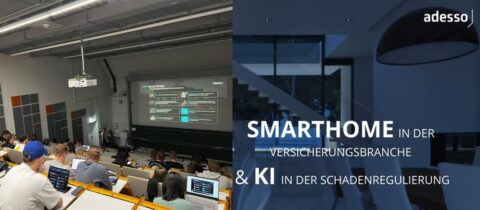 Zum Artikel "„Smart-Home und Künstliche Intelligenz in der Versicherungswirtschaft“ – Praxisnaher Gastvotrag der adesso SE an der FAU Erlangen-Nürnberg"